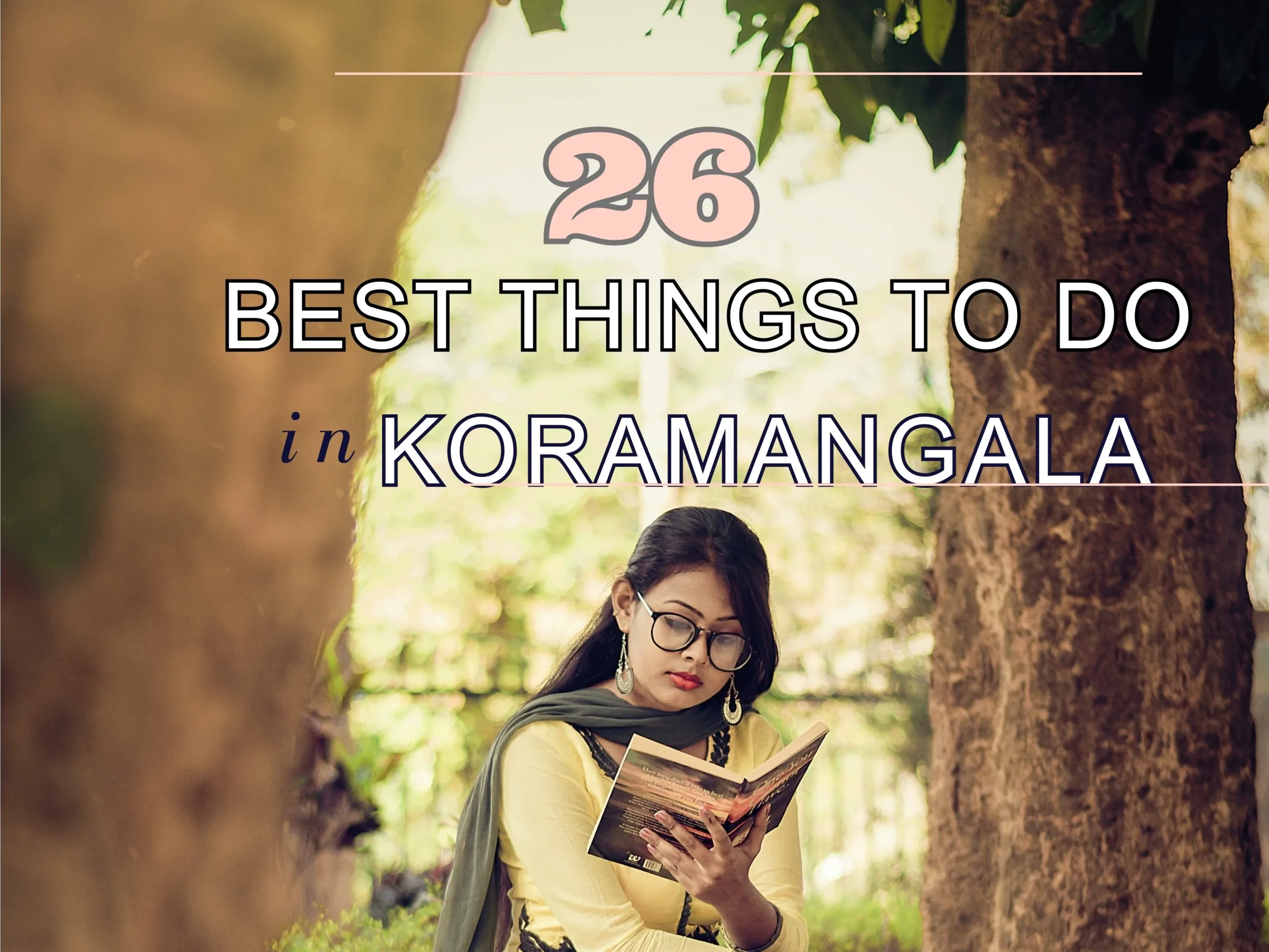 Things to Do in Koramangala